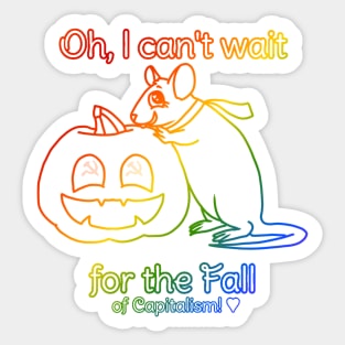 Can't Wait for the Fall (of Capitalism) (Rainbow Version) Sticker